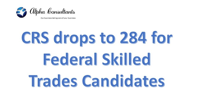 CRS drops to 284 for Federal Skilled Trades candidates